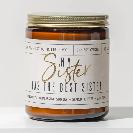 My Sister Has the Best Sister Soy Candle - Amber Jar - 9 oz